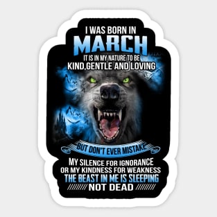 I Was Born In March Sticker